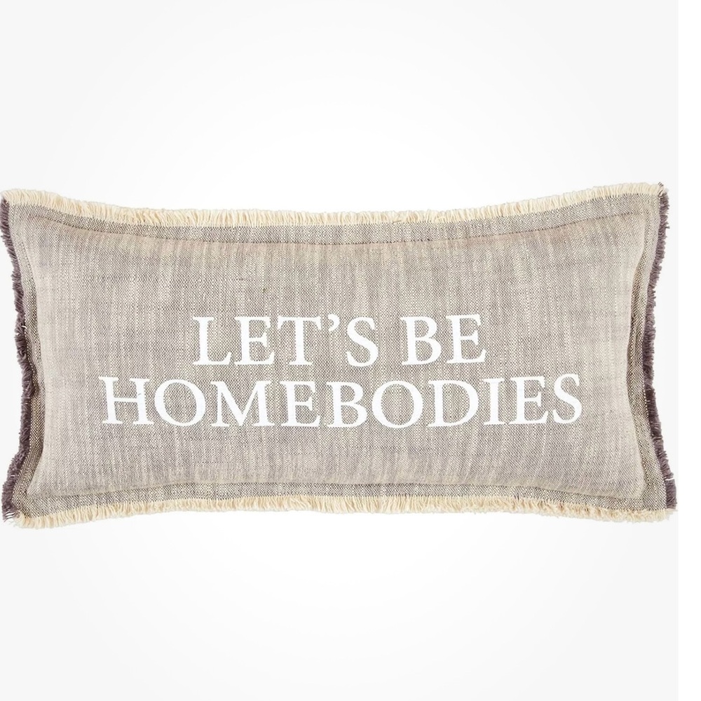 Mud Pie “Lets Be Homebodies” Pillow 22” x 11” NWT